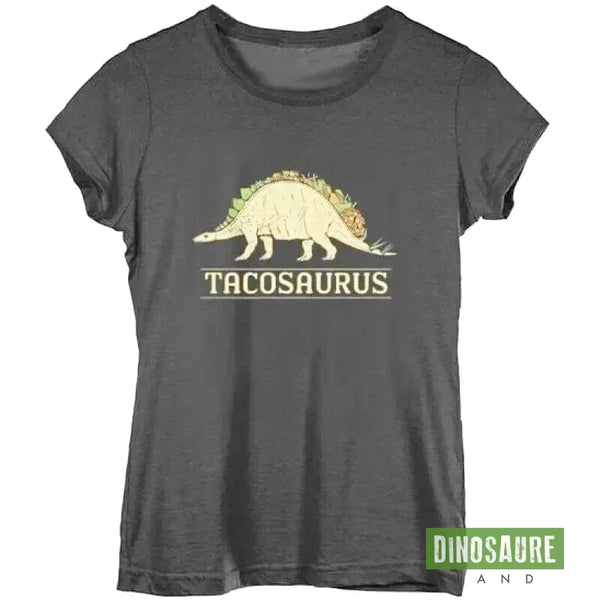 Tacosaurus T Shirt femme